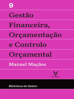 cover image of Gestão Financeira, Orçamentação e Controlo--Volume IX